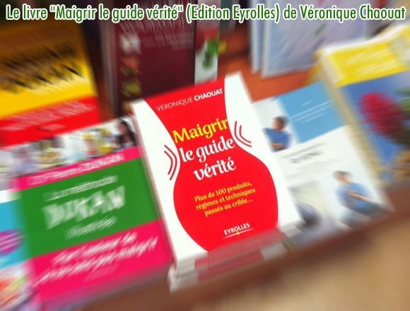 Le livre Maigrir le guide vrit est pos ici dans un rayon de librairies